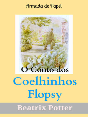 cover image of O Conto dos Coelhinhos Flopsy (Traduzido)